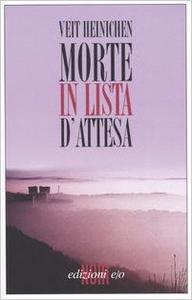 Morte in lista d'attesa - Veit Heinichen