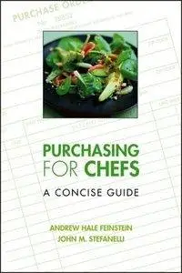 Purchasing for Chefs: A Concise Guide (repost)
