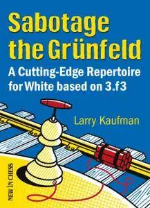 Sabotage the Grunfeld!
