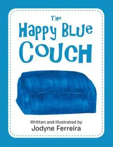 «The Happy Blue Couch» by Jodyne Ferreira