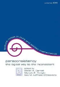 Paraconsistency: The Logical Way to the Inconsistent (repost)
