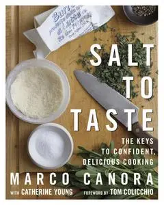 «Salt to Taste» by Cathy Young,Marco Canora