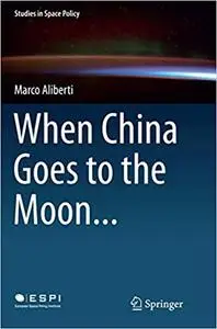 When China Goes to the Moon...