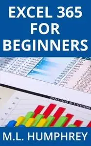 Excel 365 for Beginners (Excel 365 Essentials Book 1)