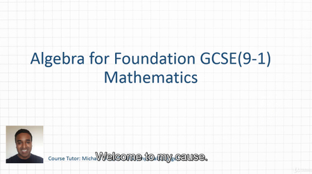 Algebra for Foundation GCSE(9-1) Mathematics