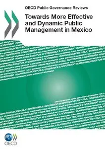 Towards More Effective and Dynamic Public Management in Mexico 
