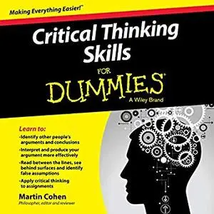 Critical Thinking Skills for Dummies [Audiobook]