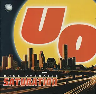 Urge Overkill - Saturation (1993)