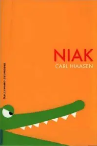 Niak – Carl Hiaasen
