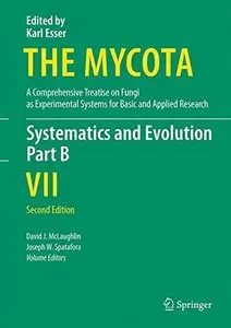 Systematics and Evolution: Part B (The Mycota) (repost)