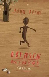 «Drengen, der løb væk» by John Boyne