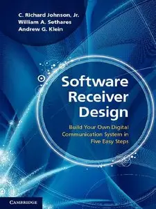 Software Receiver Design: Build Your Own Digital Communication System in Five Easy Steps (repost)