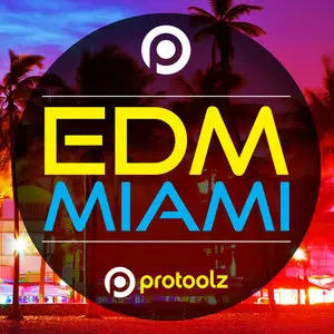Protoolz EDM Miami WAV