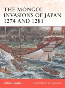 Campaign 217, The Mongol Invasions of Japan 1274 and 1281