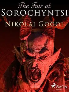 «The Fair at Sorochyntsi» by Nikolai Gogol
