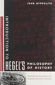 Introduction to Hegel's Philosophy of History