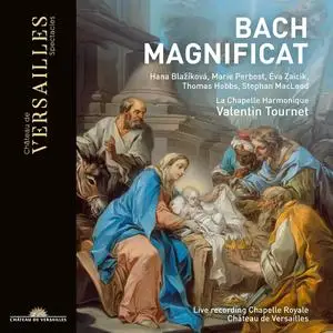 Valentin Tournet, La Chapelle Harmonique - Johann Sebastian Bach: Magnificat (2019)