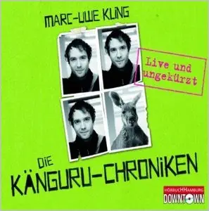 Marc-Uwe Kling - Die Känguru-Chroniken (Re-Upload)