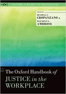 The Oxford Handbook of Justice in the Workplace
