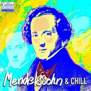 VA - Mendelssohn and Chill (2019)