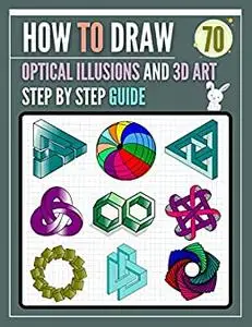 How To Draw Optical illusions and 3D Art Step by Step Guide