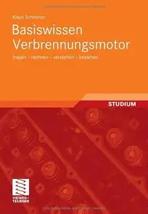 Berechnungen am Verbrennungsmotor: sehen - verstehen - bestehen (repost)