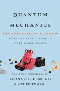 Quantum Mechanics (The Theoretical Minimum)