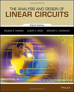 The Analysis and Design of Linear Circuits, 8 edition (repost)