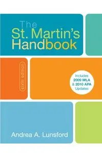 The St. Martin's Handbook with 2009 MLA and 2010 Updates, 6 edition (repost)
