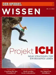 Spiegel Wissen 03/2013 - Projekt Ich