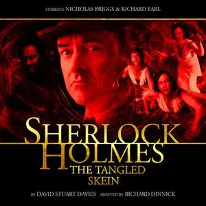 «Sherlock Holmes 2.4 - The Tangled Skein» by Big Finish Productions