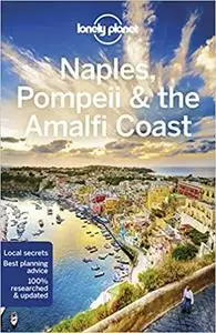 Lonely Planet Naples, Pompeii & the Amalfi Coast (Regional Guide)