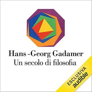 «Un secolo di filosofia» by Riccardo Dottori, Hans-Georg Gadamer