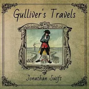 «Gulliver's Travels» by Jonathan Swift