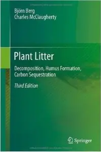 Plant Litter: Decomposition, Humus Formation, Carbon Sequestration (3rd edition)