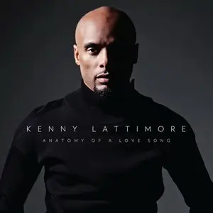 Kenny Lattimore - Anatomy Of A Love Song (2015)