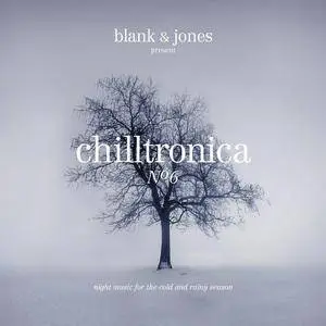 Blank And Jones - Chilltronica No 6 (2017)