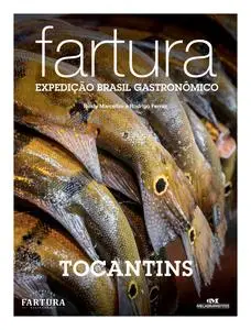 «Fartura: Expedição Tocantins» by Rodrigo Ferraz, Rusty Marcellini