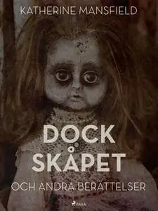«Dockskåpet» by Katherine Mansfield
