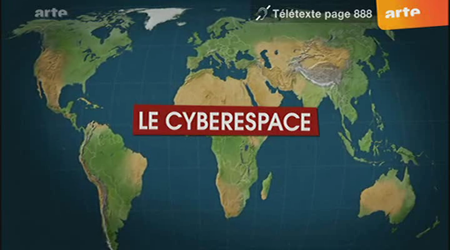 (ARTE) Le dessous des cartes : Le cyberespace (2009)