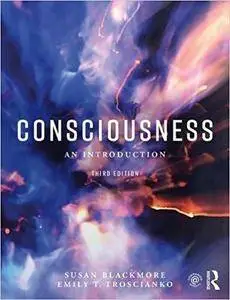 Consciousness, Third Edition