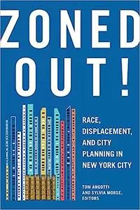 Zoned Out! Race, Displacement and City Planning in New York City