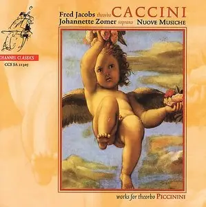 Caccini: Nuove Musiche; Piccinini: Works for theorbo