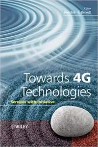 Towards 4G Technologies: Services with Initiative (Repost)