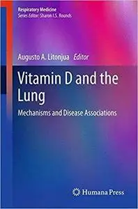 Vitamin D and the Lung: Mechanisms and Disease Associations