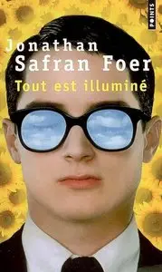 Tout est illuminé – Jonathan Safran Foer