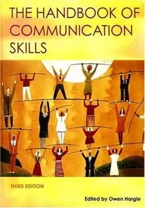 The Handbook of Communication Skills (3rd edition) (repost)