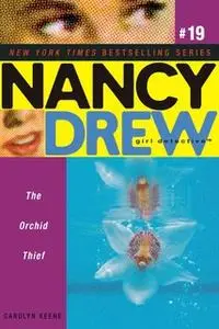 «The Orchid Thief» by Carolyn Keene