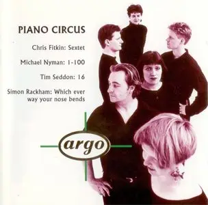 Fitkin - Nyman - Seddon - Rackham - Piano Circus (1992)
