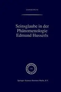 Seinsglaube in der Phänomenologie Edmund Husserls